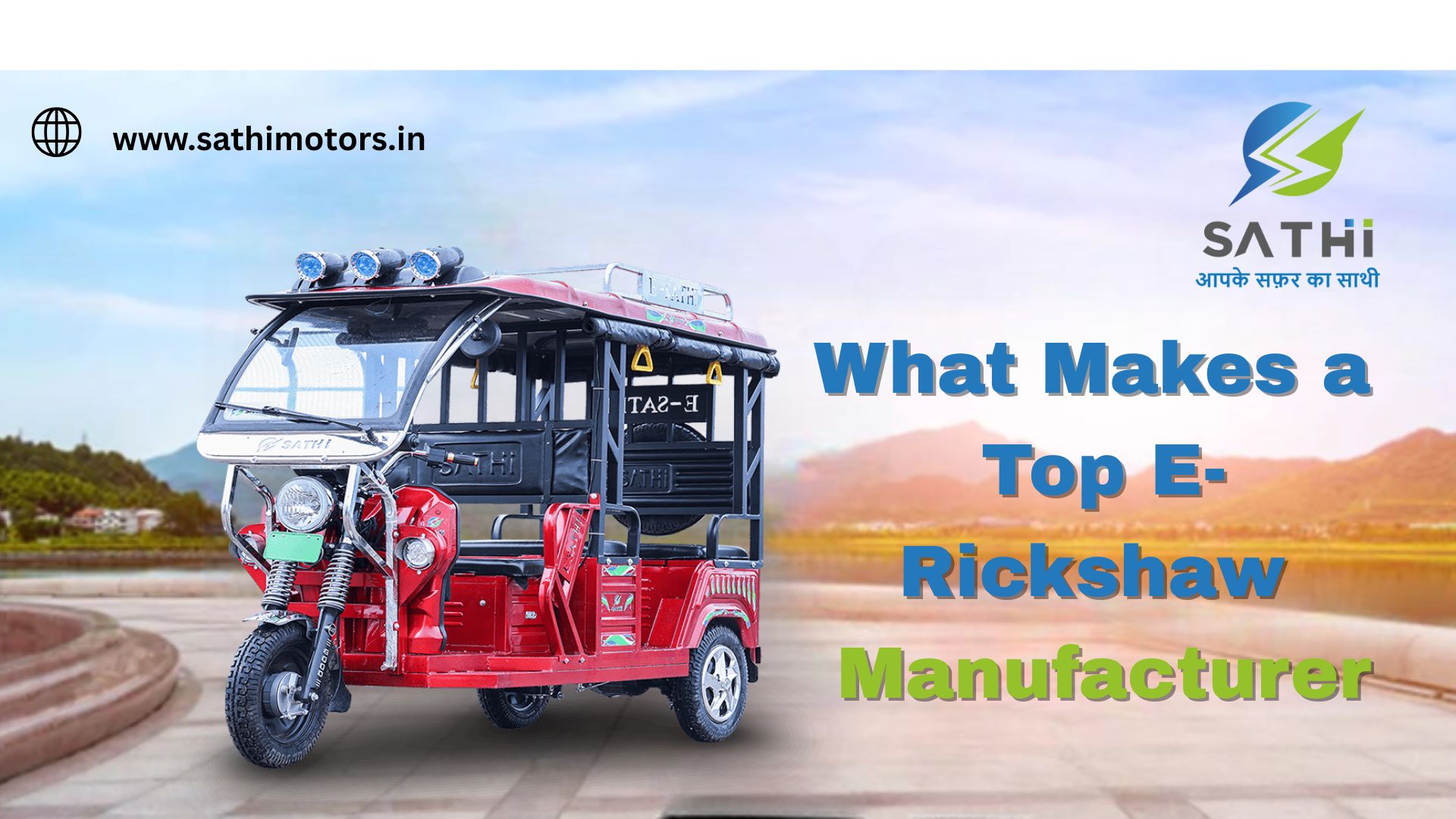 What Makes a Top E-Rickshaw Manufacturer